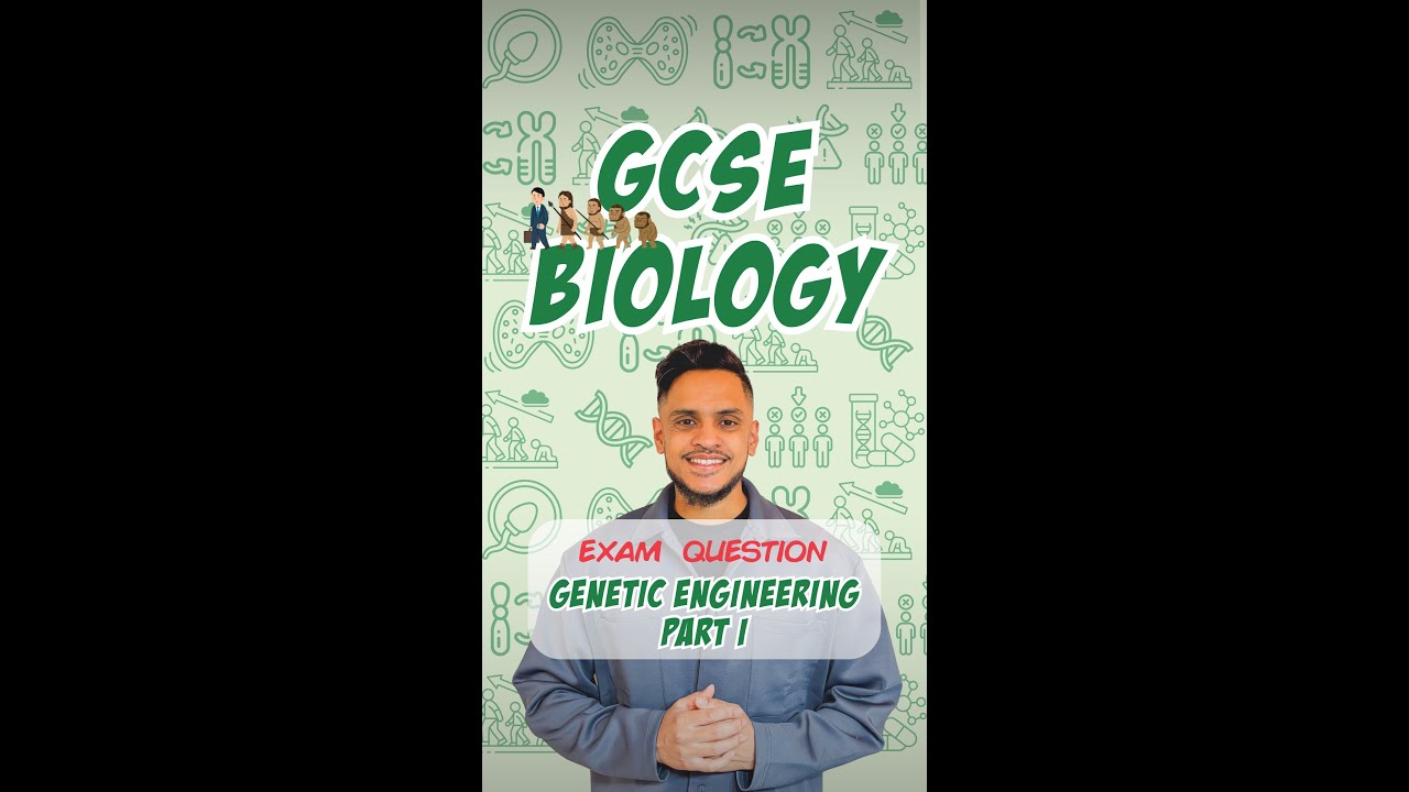GCSE Biology: Exam Question | Genetic Engineering Part I