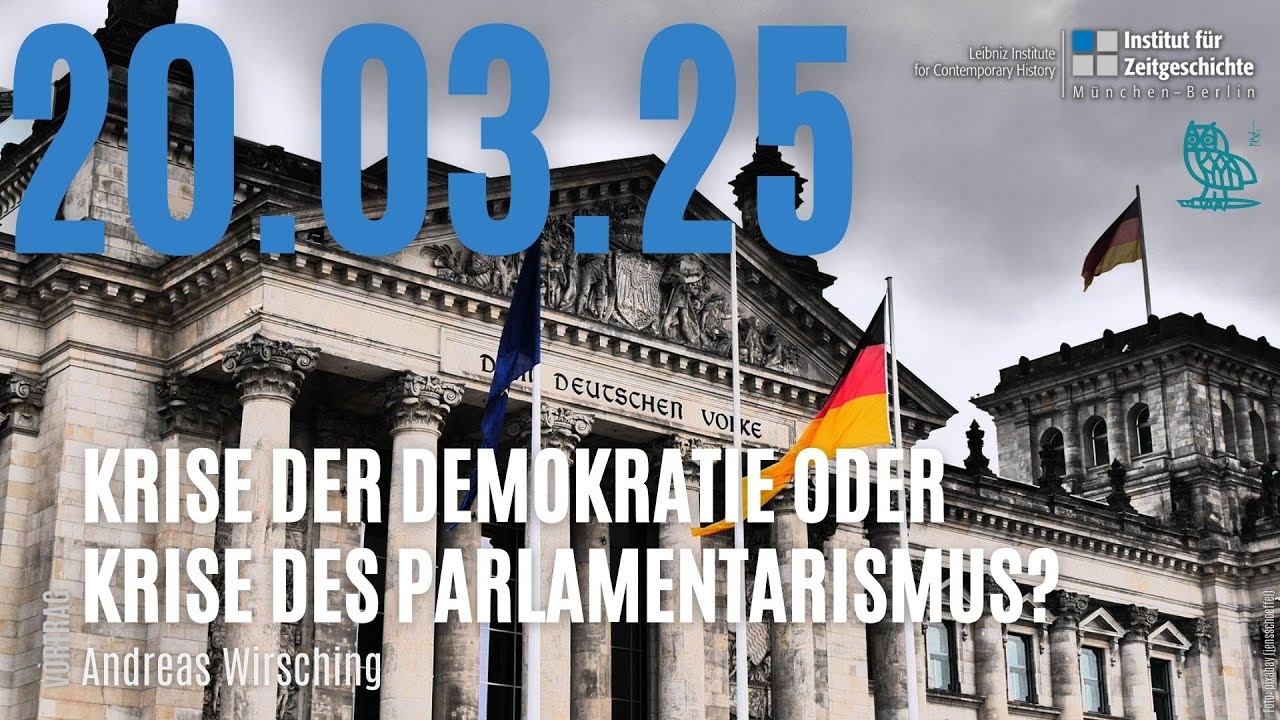 Krise der Demokratie oder Krise des Parlamentarismus? (20.03.25)