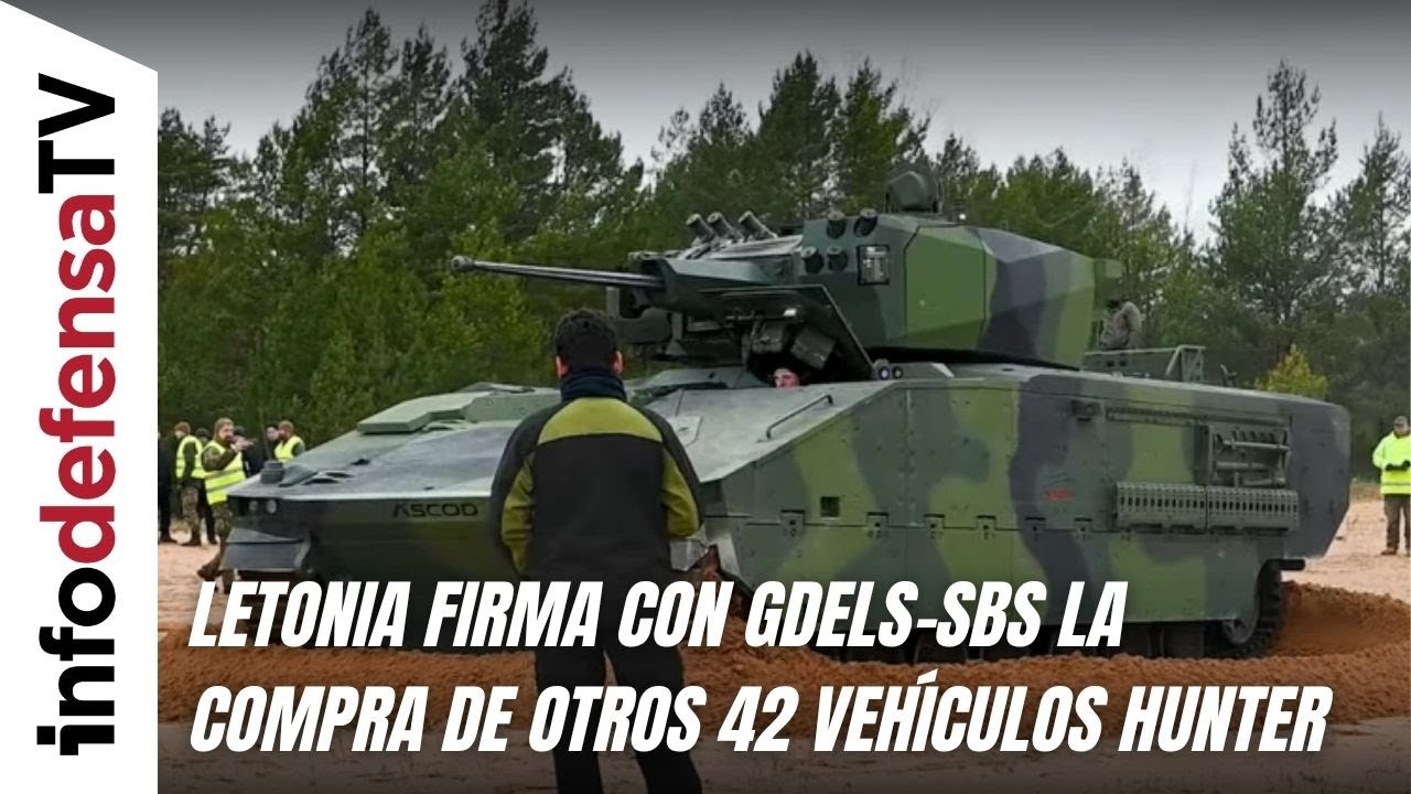 Letonia firma con GDELS-SBS la compra de otros 42 vehículos Hunter, la nueva generación del Ascod