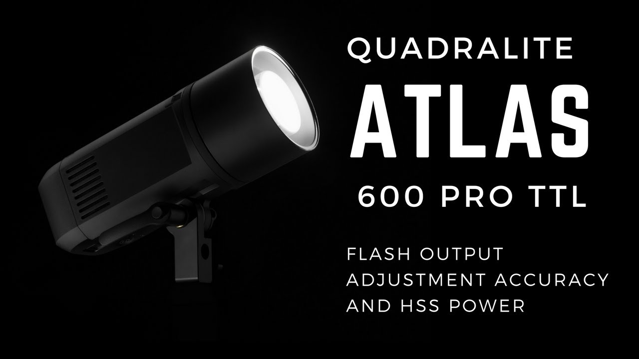 Atlas 600 Pro TTL (AD600PRO) - flash output adjustment accuracy and HSS power test