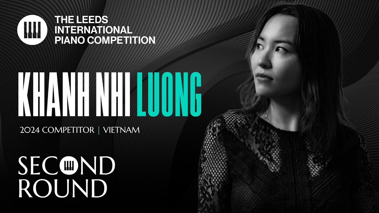 Khanh Nhi Luong | Leeds International Piano Competition 2024 | Second Round