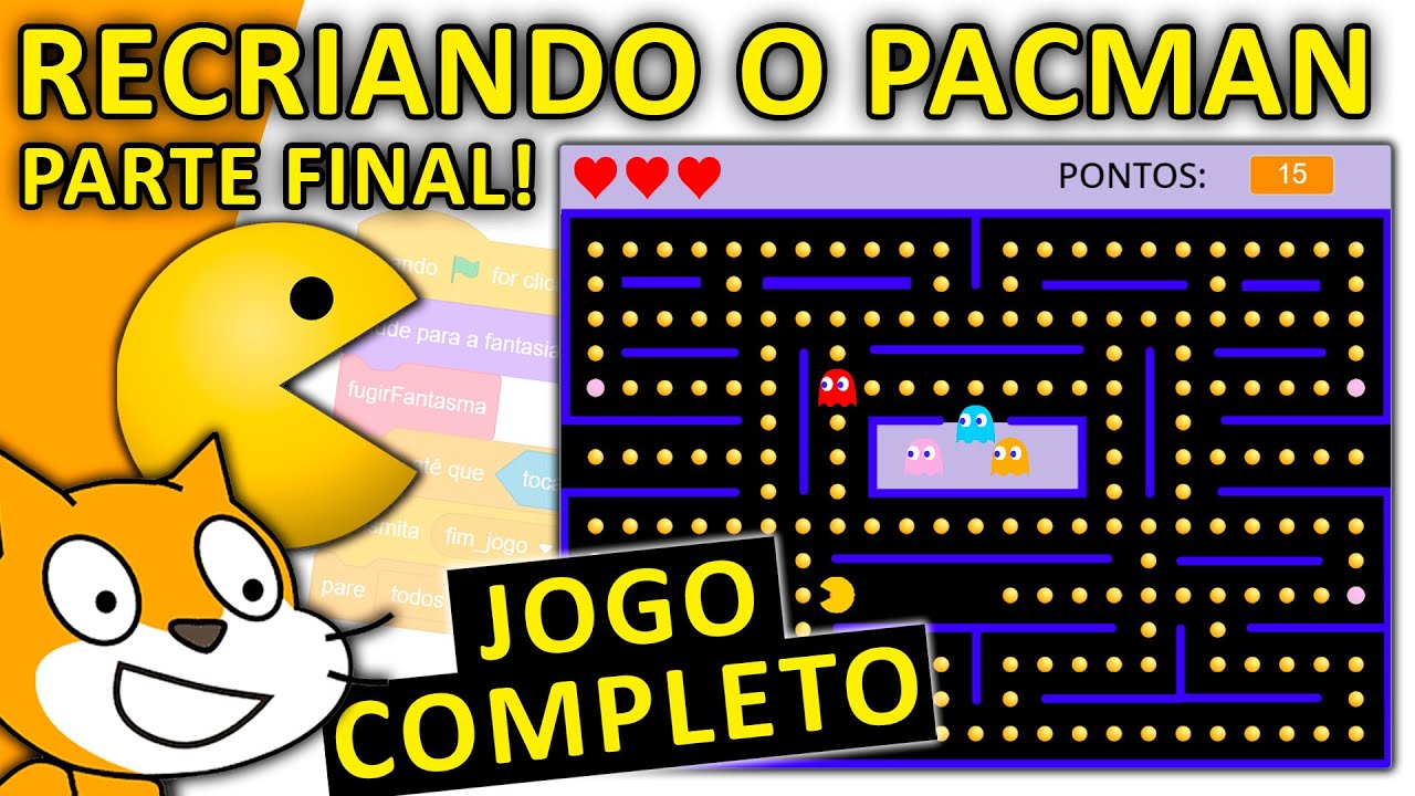 recriando o JOGO DO PACMAN: PARTE FINAL (jogo completo!)