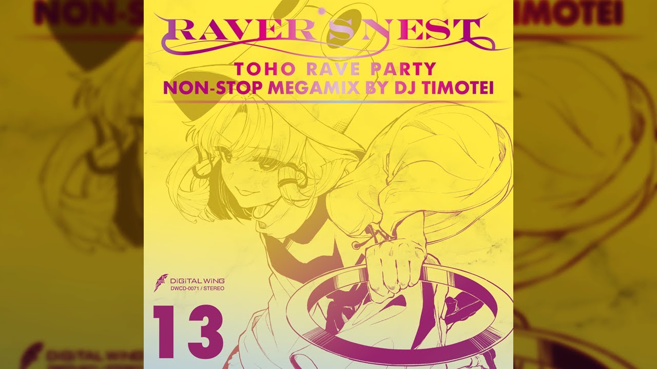 RAVER'S NEST 13 ~ NON-STOP MEGAMIX By DJ Timotei