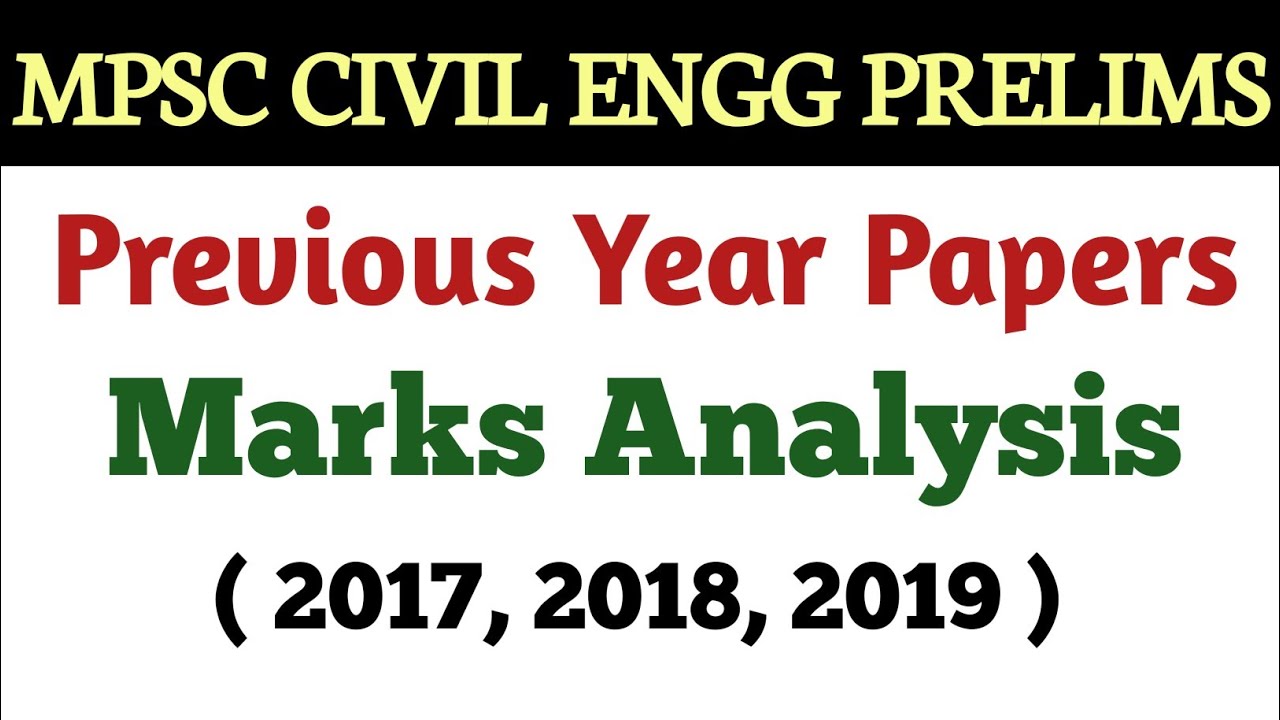 Mpsc Civil Engineering Prelims || Previous Year Papers Marks Analysis || 2017, 2018, 2019