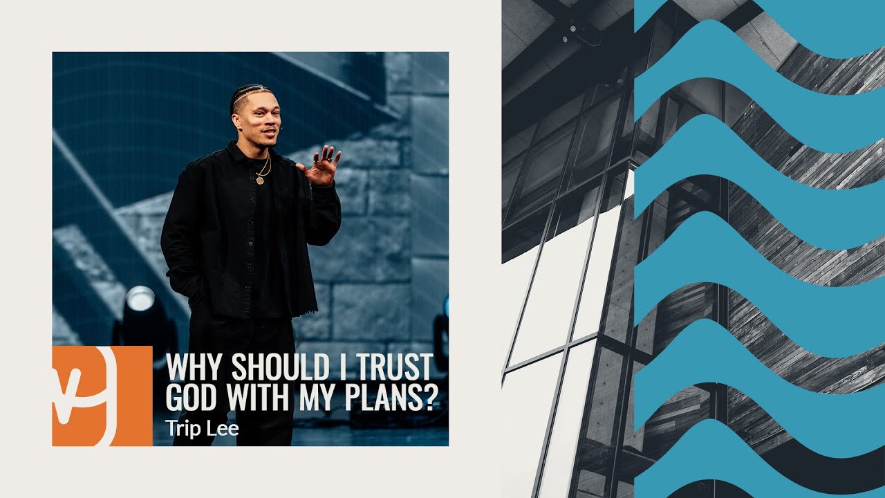 Why Should I Trust God with My Plans? // James 4:13-17 // Watermark Community Church