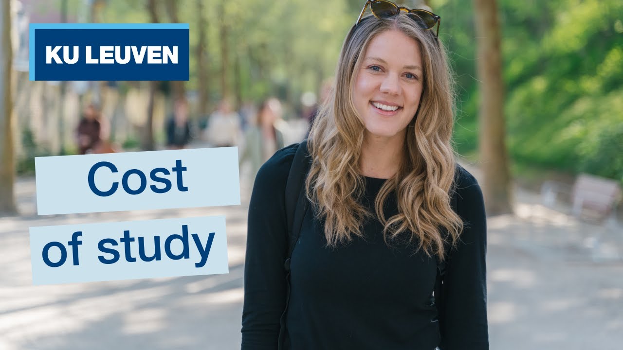 Cost of study at KU Leuven - Belgium | International students | Affordable top-50 university