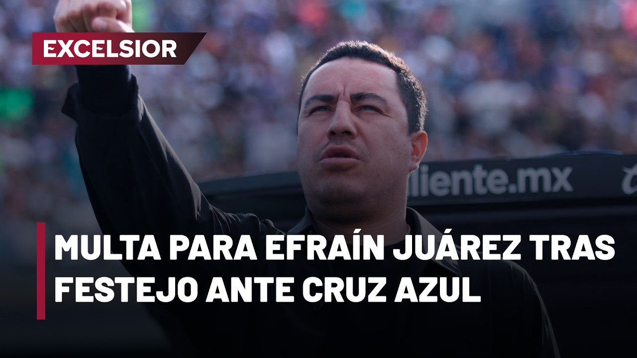 Festejo de Efra&iacute;n Ju&aacute;rez le costar&iacute;a multa r&eacute;cord en la Liga MX