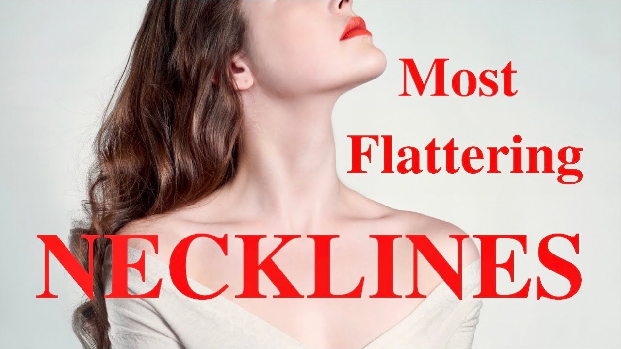 The Most Flattering Necklines FOR YOU & How To  - .