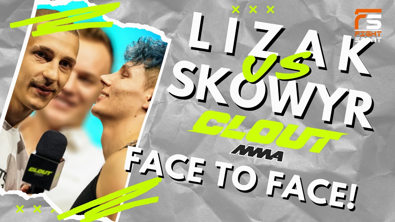 LIZAK VS SKOWYR - FACE 2 FACE