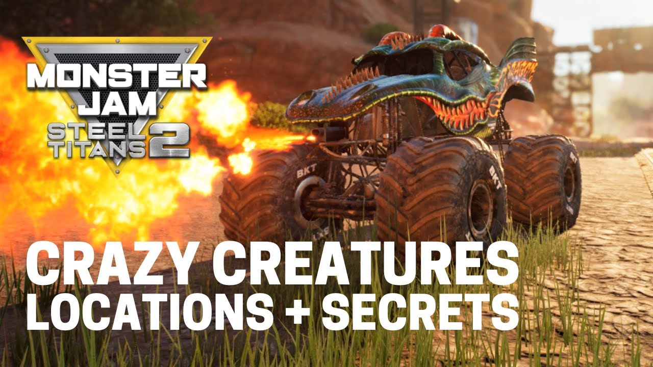 Monster Jam Steel Titans 2: All Crazy Creatures Locations + Secrets!