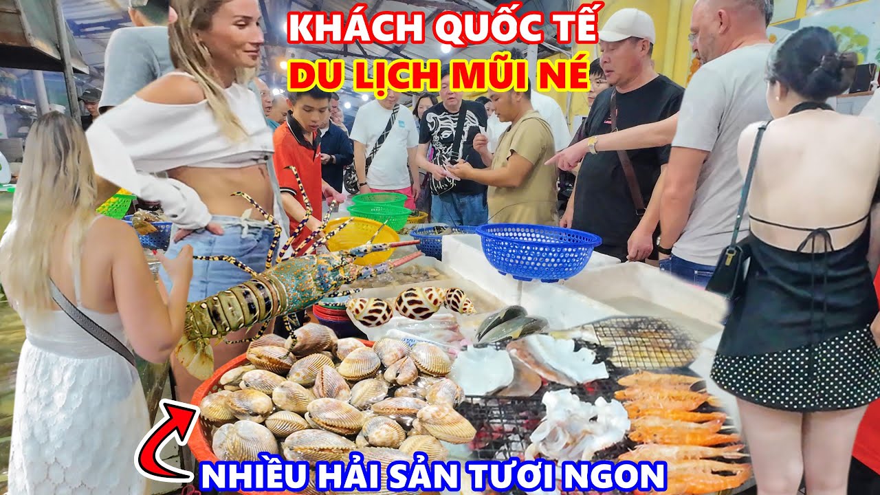 Tấp Nập Khách Quốc Tế Du Lịch Mũi Né - Phố Tây Bày Bán Nhiều Hải Sản Tươi Ngon Hút Khách