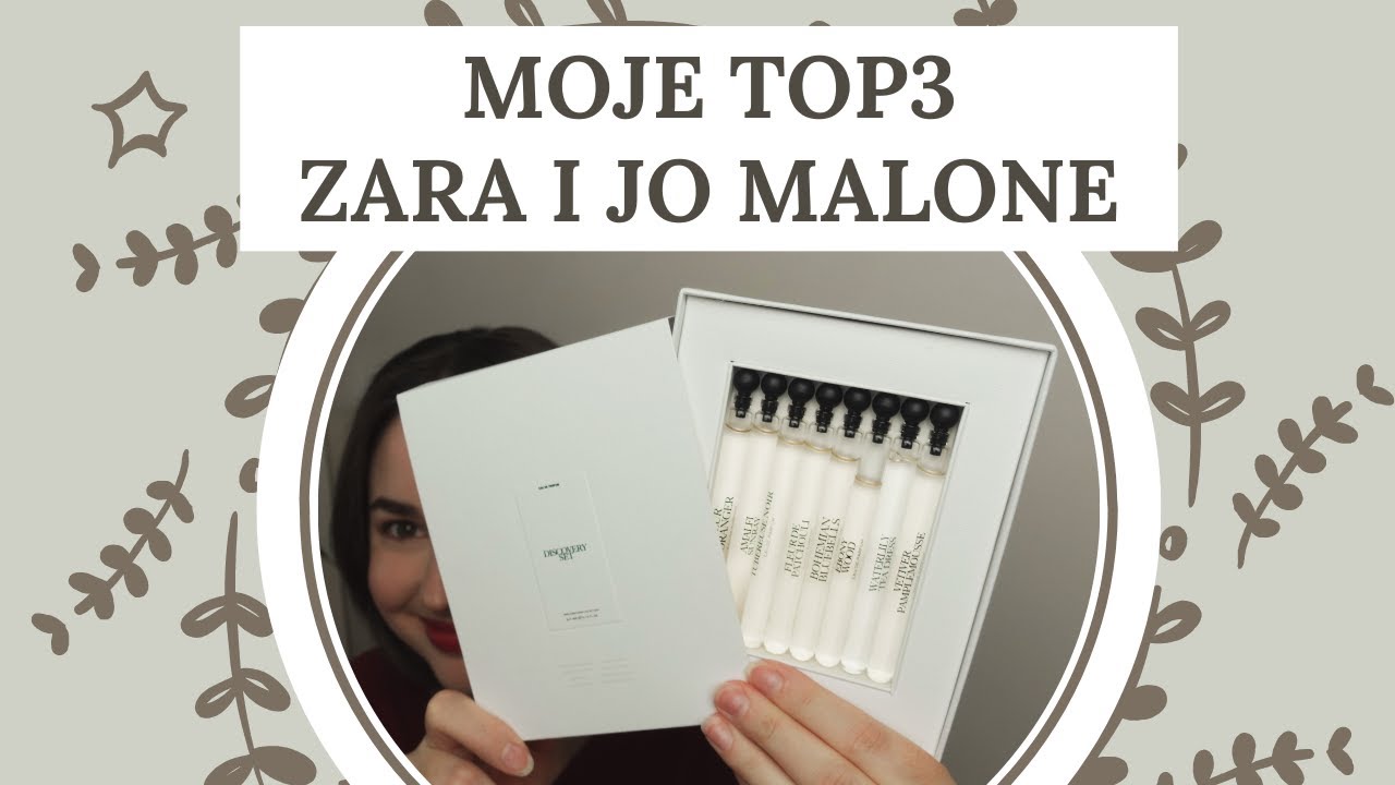 Moje TOP3 perfum, stworzonych przy współpracy między Zarą a Jo Malone