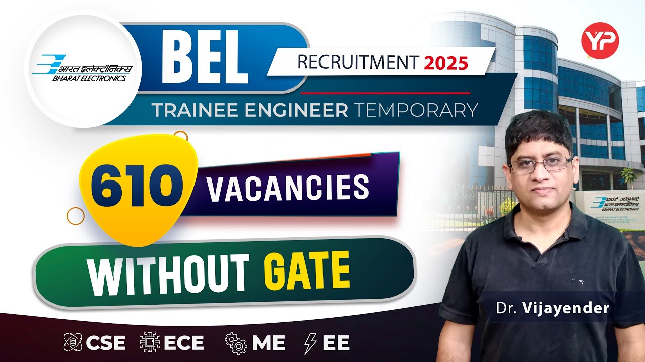 610 vacancies without GATE as Trainee Engineer | BEL Recruitment Notification 2025