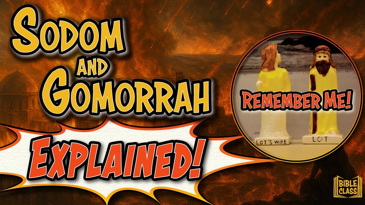 Sodom and Gomorrah: EXPLAINED! // Genesis 19