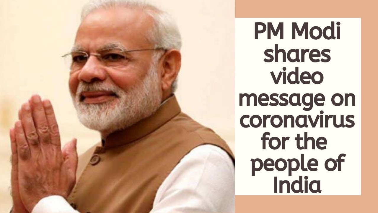 PM Modi shares video message on coronavirus for the people of India