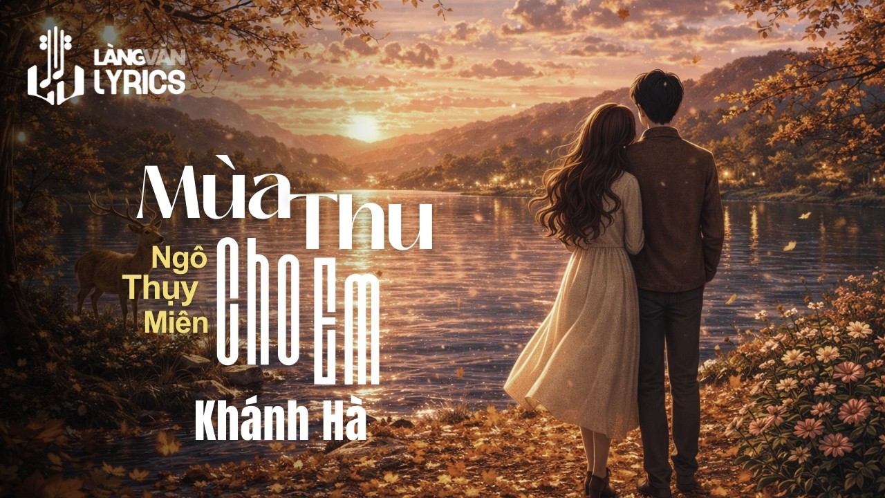Khánh Hà | Mùa Thu Cho Em (Ngô Thụy Miên) | Official Làng Văn (Lyrics)