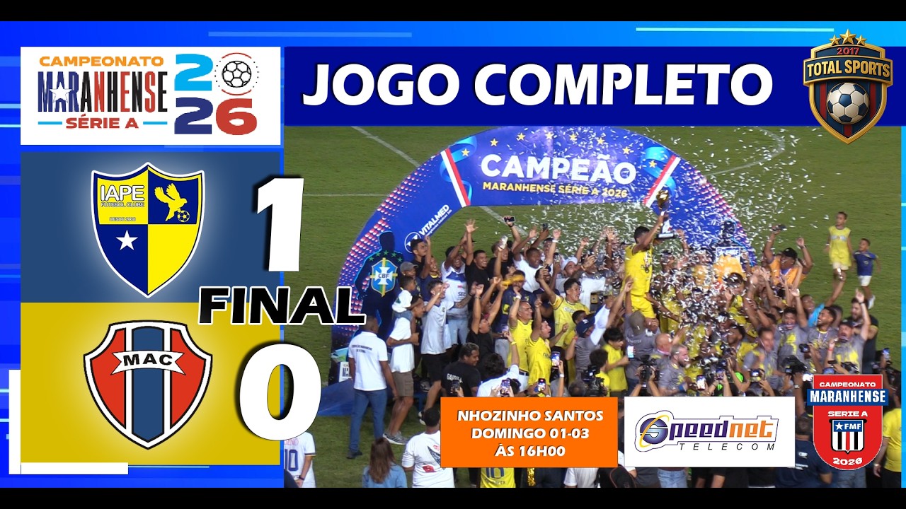 IAPE 1X0 MARANHÃO  |  FINAL - CAMPEONATO MARANHENSE 2026