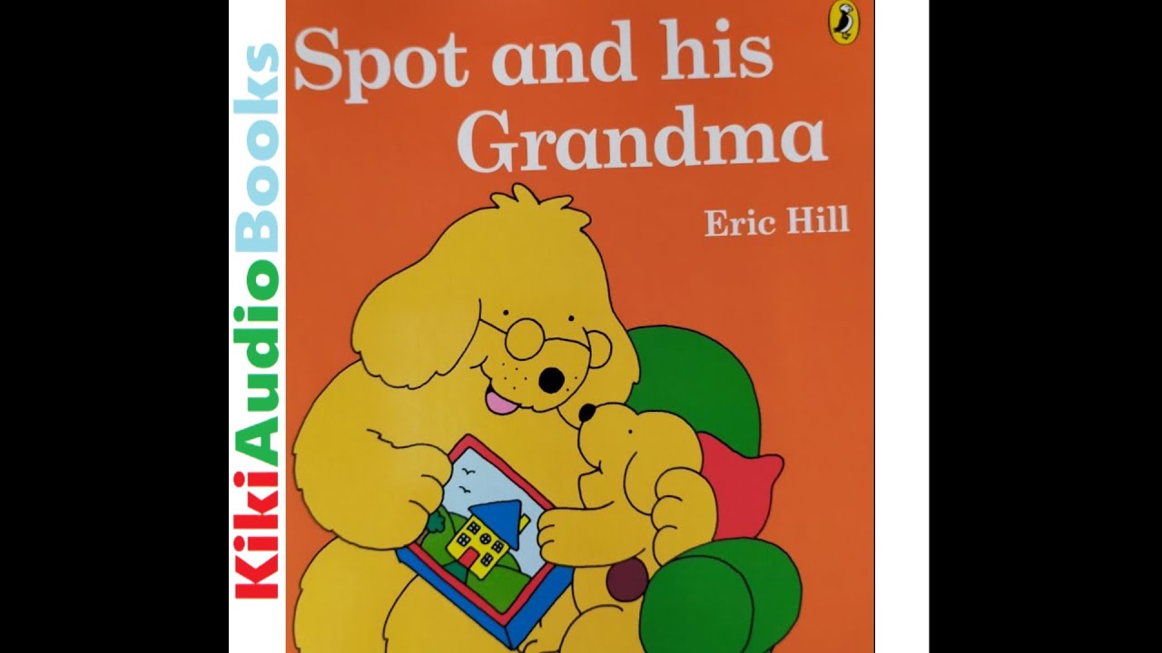 SPOT | Spot and his Grandma by Eric Hill | Kids Books Read Aloud by kids |