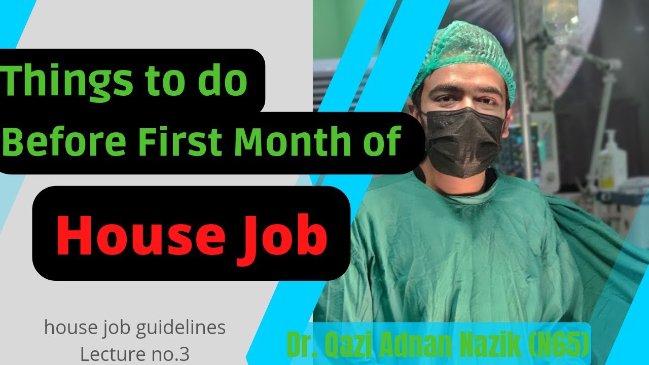 Most Important Things To Do Before First Pay of House Job | House Job Guidelines Lecture 3| Dr Adnan