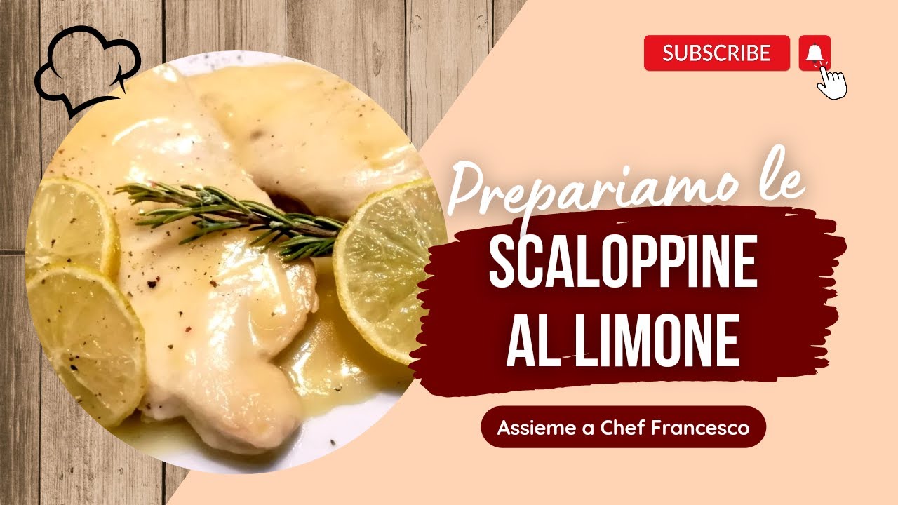 Prepariamo assieme le Scaloppine al Limone