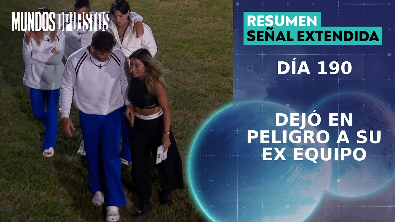 Resumen Señal Extendida Mundos Opuestos   Capítulo 190