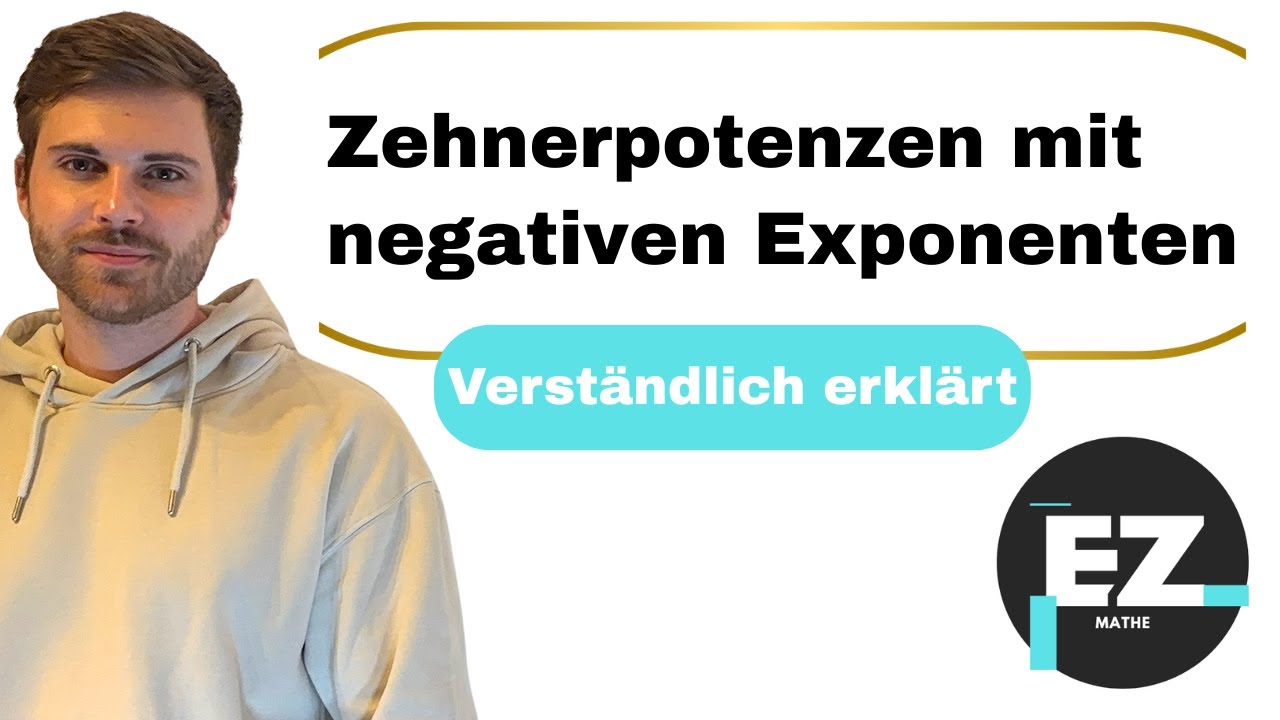 Zehnerpotenzen mit negativen Exponenten | Verständlich erklärt