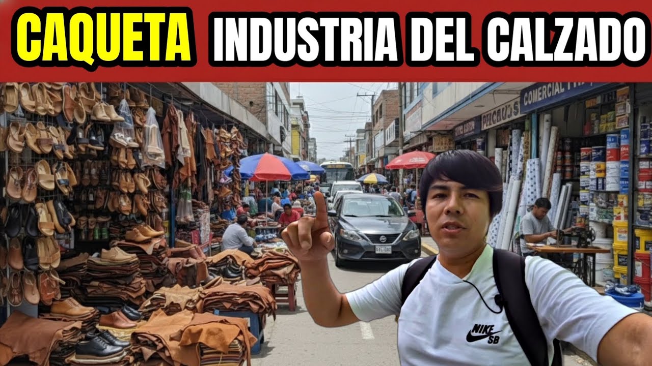 El mercado mas grande de la INDUSTRIA DEL CALZADO CAQUETA 