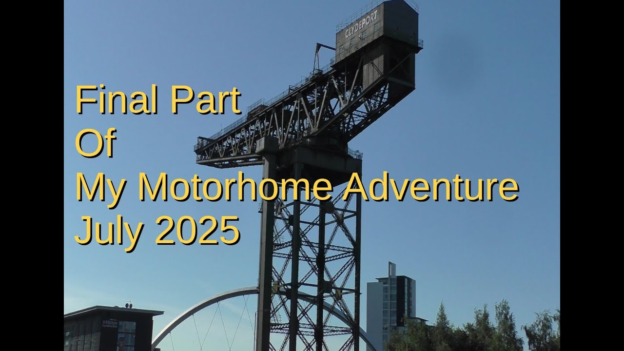 Final Part Of My Motorhome Adventure 2025 sunset sunrise Tay Bridge LEZ crane & Barrowlands
