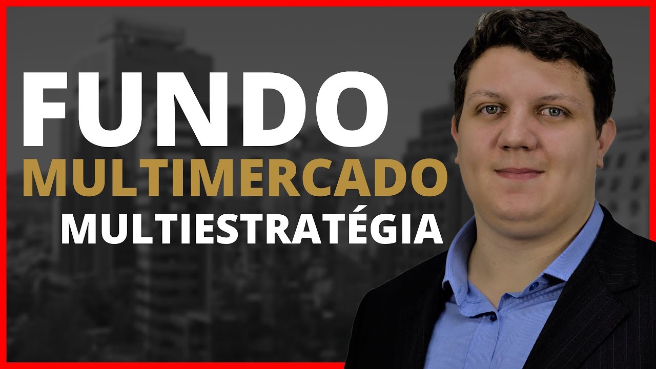 🔴 Fundo Multimercado Multiestratégia e Fundos Multimercado Multigestor - Vale a Pena?