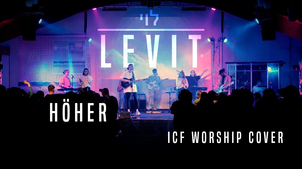 Höher - ICF Worship Cover || LEVIT Worship