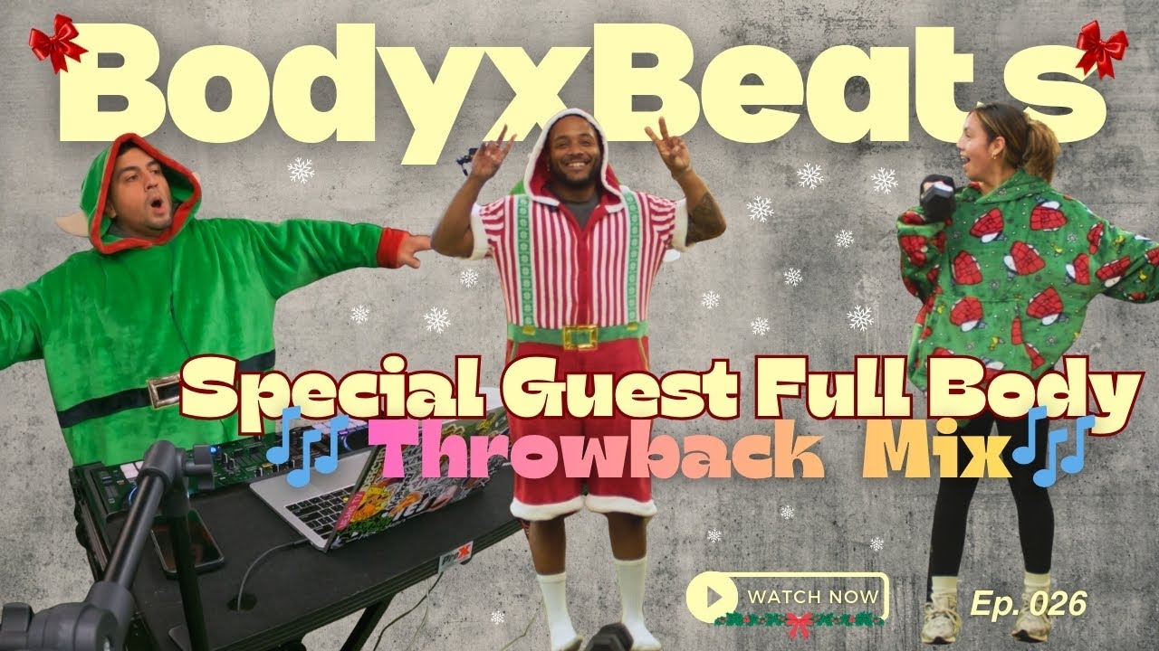 Full Body Follow along (Special Guest) with Live DJ (throwback Mix Holiday Edition)