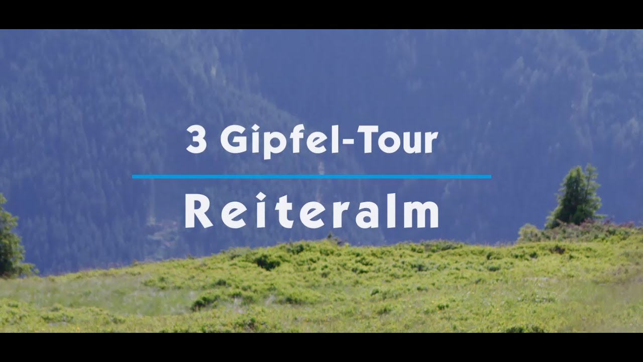 3 Gipfel-Tour Reiteralm