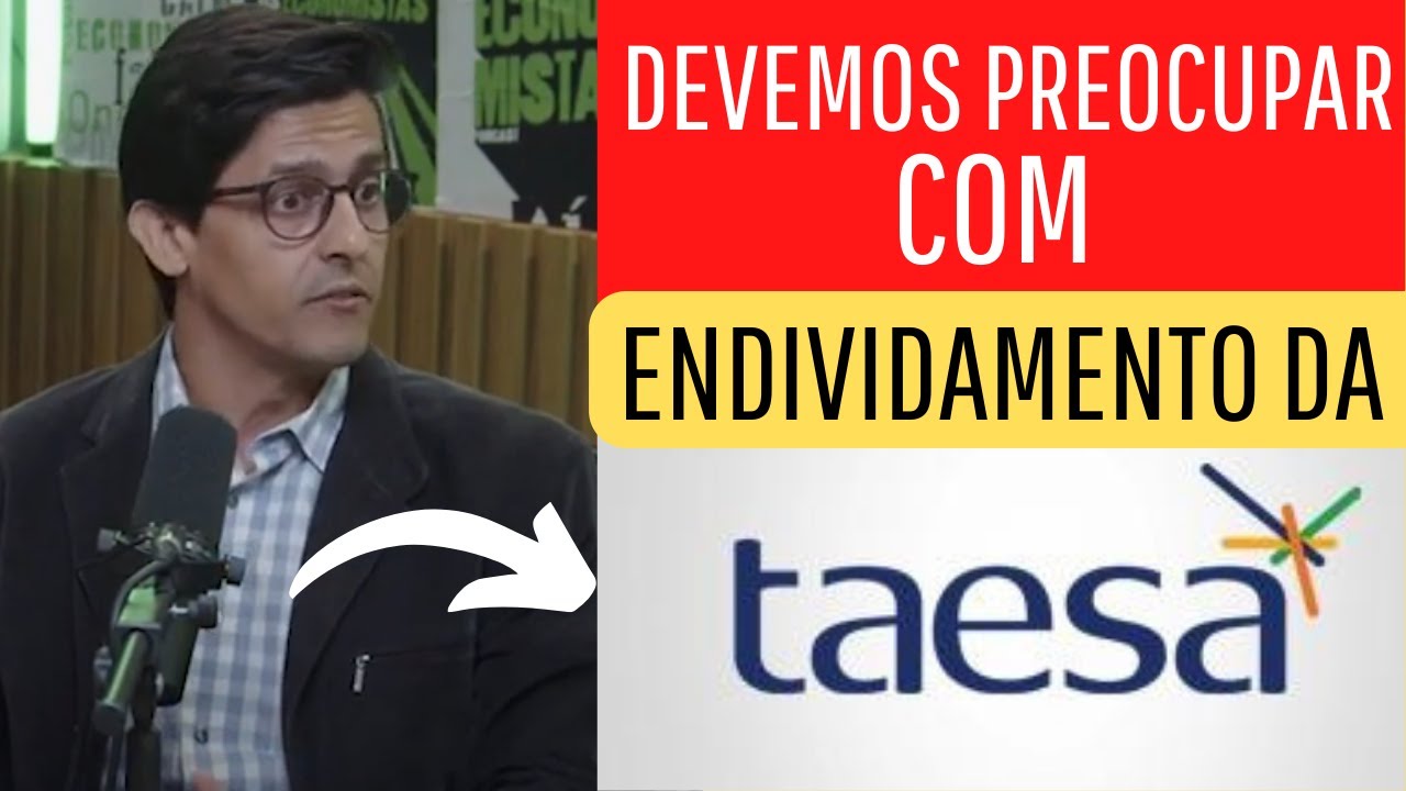 O ENDIVIDAMENTO DA TAESA &Eacute; DE SE PREOCUPAR OU N&Atilde;O? A D&Iacute;VIDA ESTA CONTROLADA? (TAEE3 TAEE4 TAEE11)
