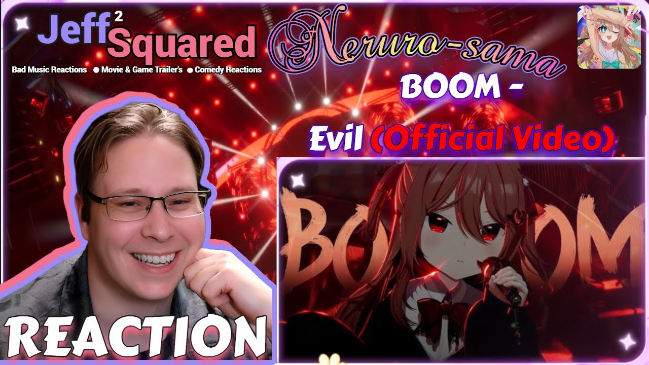 BOOM - Evil (Official Video)︱REACTION (Neuro-sama)