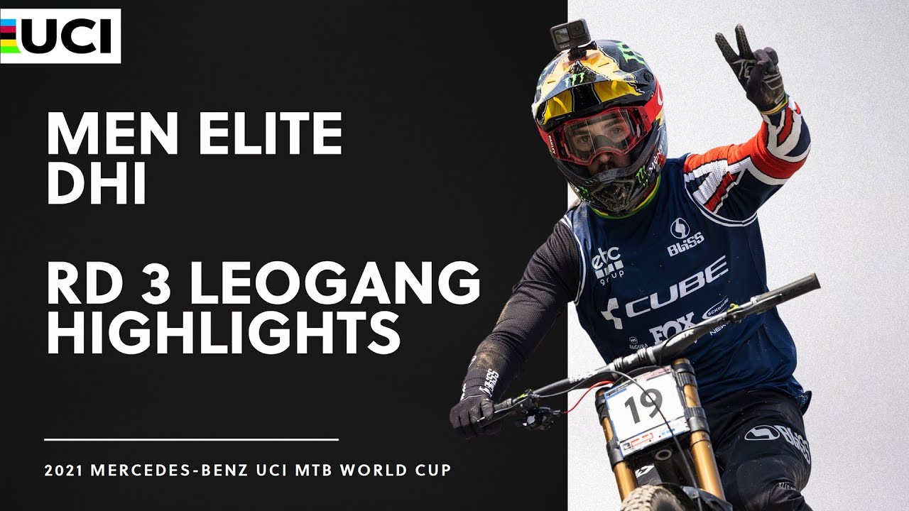 Round 3 - Men Elite DHI Leogang Highlights | 2021 Mercedes-Benz UCI MTB World Cup