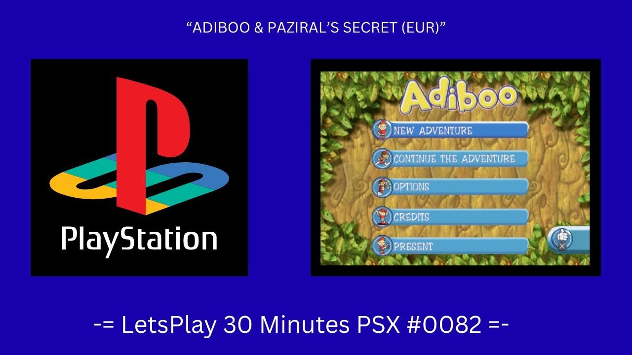 Adiboo & Paziral's Secret (EUR) (Playstation / Gameplay #0082)