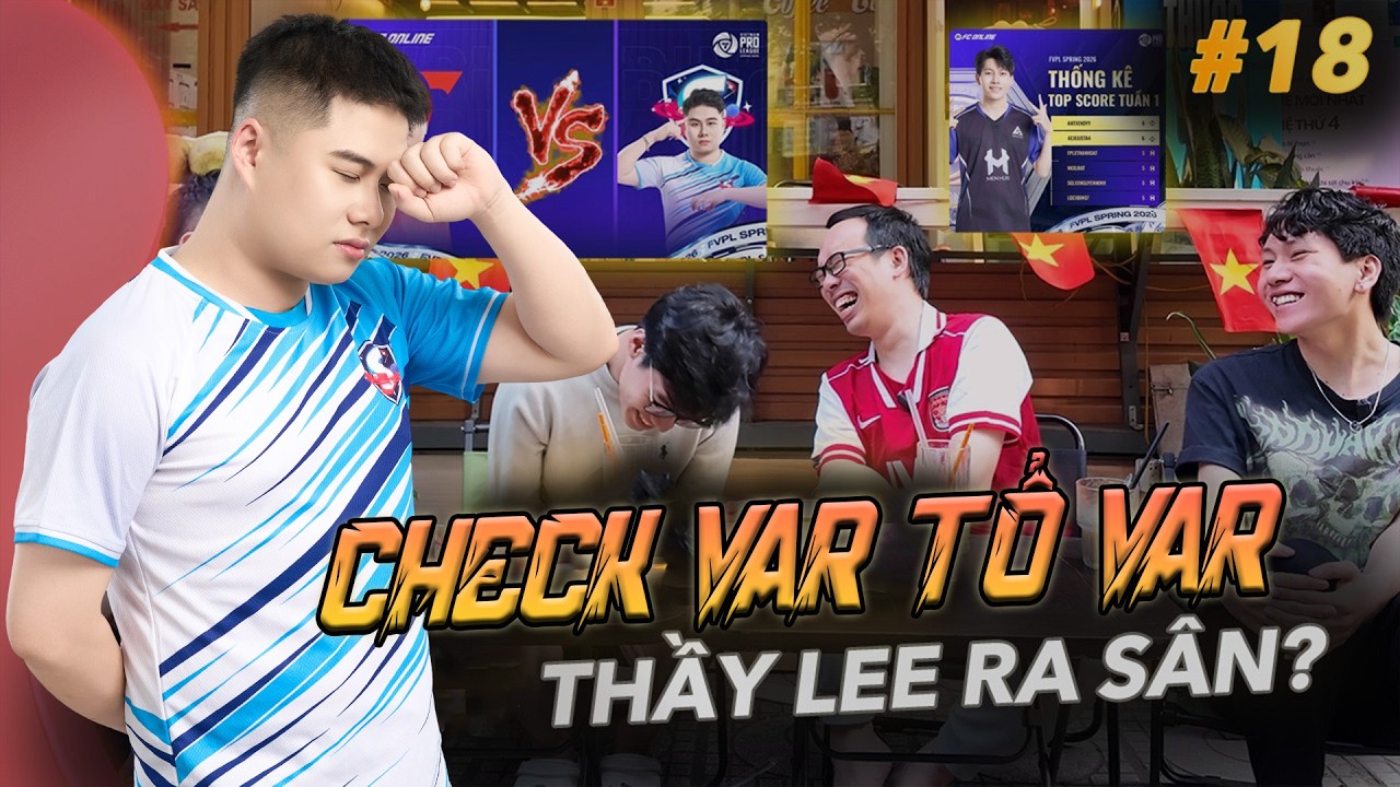CHECK VAR Những Lời Đàm Tiếu tời từ Anh Em Tổ Var | LEEHARIII REACTION