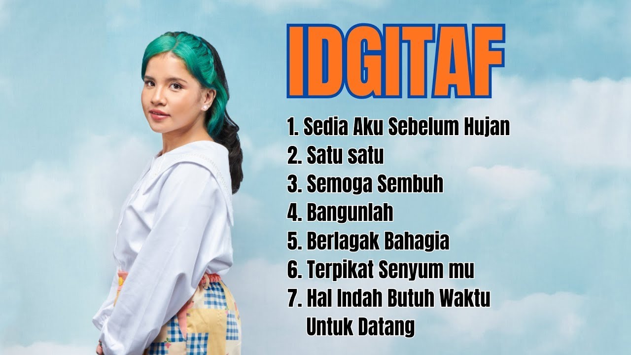 IDGITAF | SEDIA AKU SEBELUM HUJAN | ALBUM TERBARU 2025