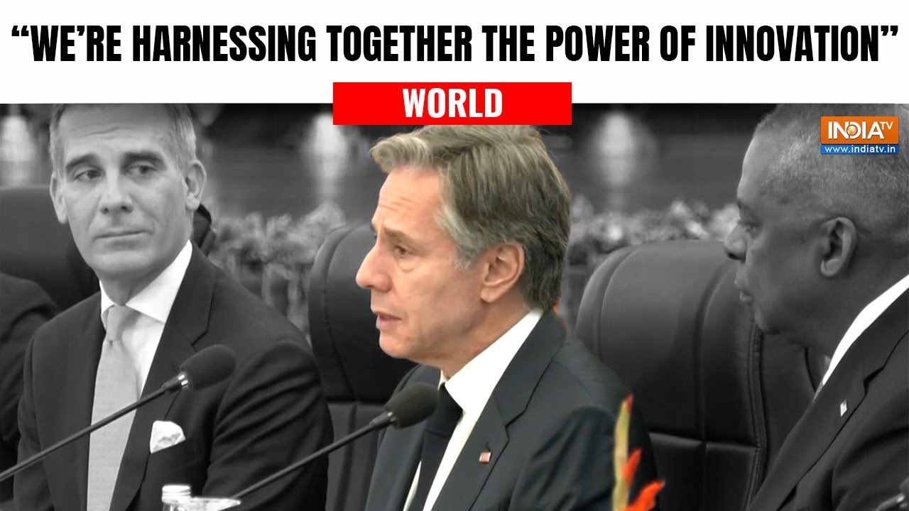 2+2 dialogue:  Indians and Americans collaborate, possibilities are infinite: Antony Blinken