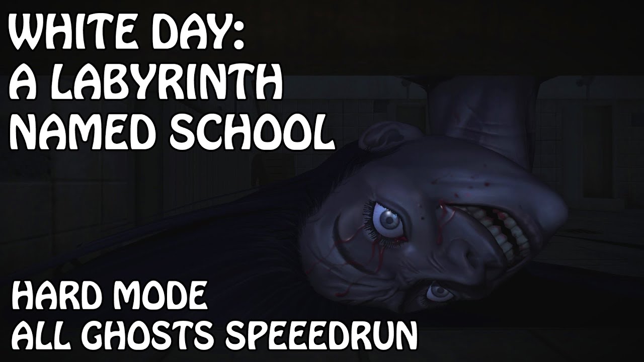 White Day: A Labyrinth Named School Hard Mode All Ghosts Speedrun (No Commentary)