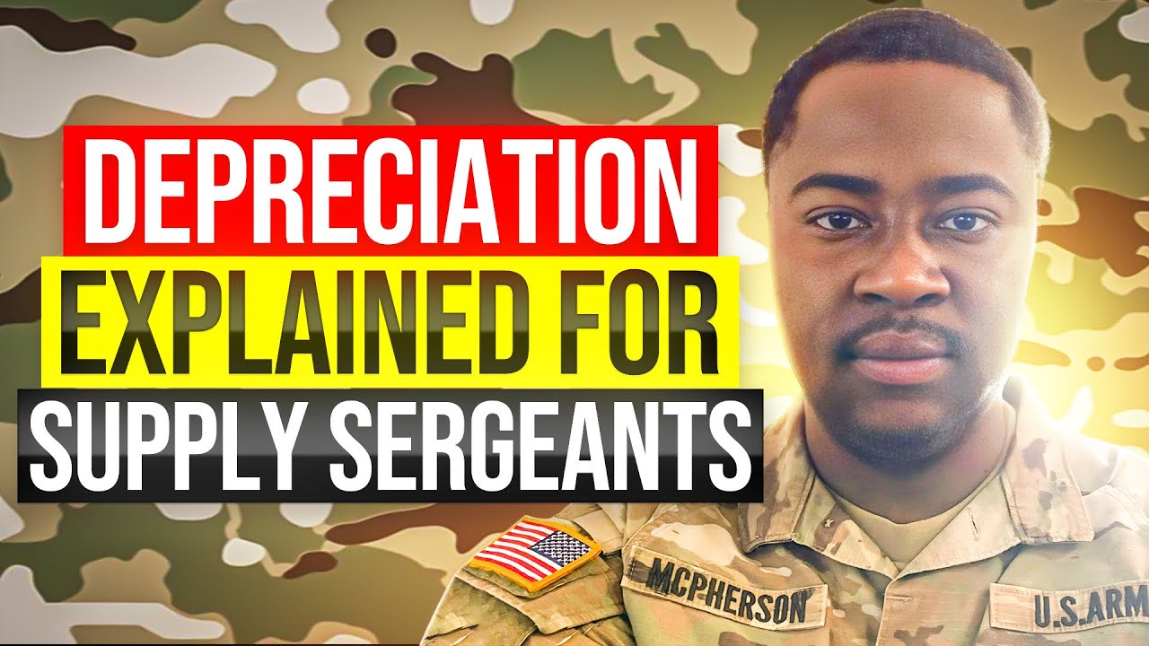Depreciation explained for 92Y, Supply Sergeants in the U.S. Army