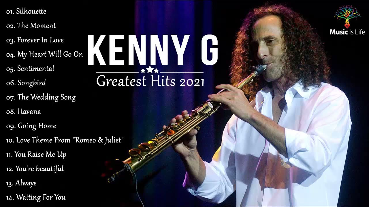 Kenny G 케니지 색소폰 연주모음 2021 🎷 케니지 베스트 히트곡 모음 🎷 Kenny G 최고의 색소폰 사랑 노래 2021 🎷 Kenny G Greatest Hits 2021