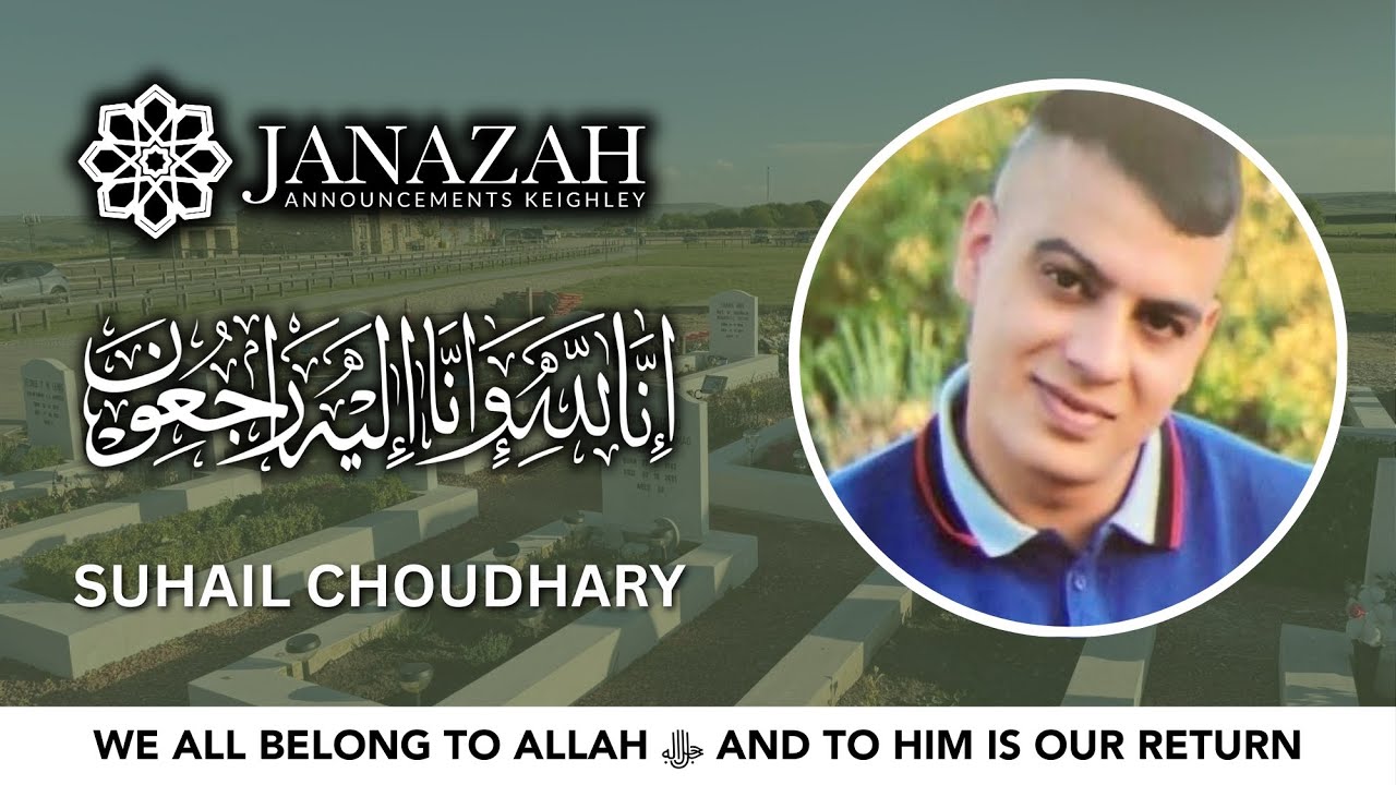LIVE FUNERAL | Suhail Choudhary