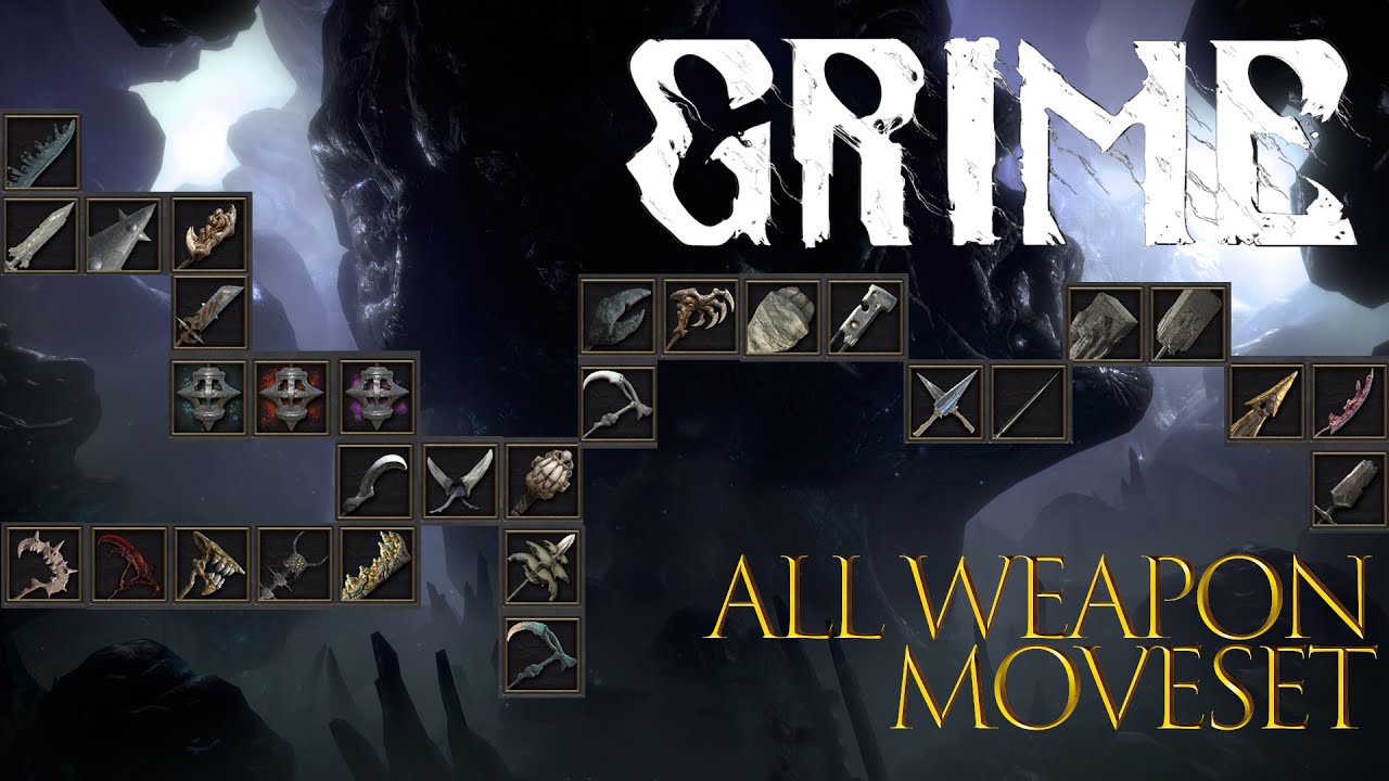GRIME | All Weapon Moveset Showcase