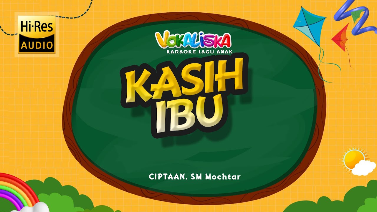 KASIH IBU I (KARAOKE TANPA VOKAL) 🎵 LAGU ANAK INDONESIA