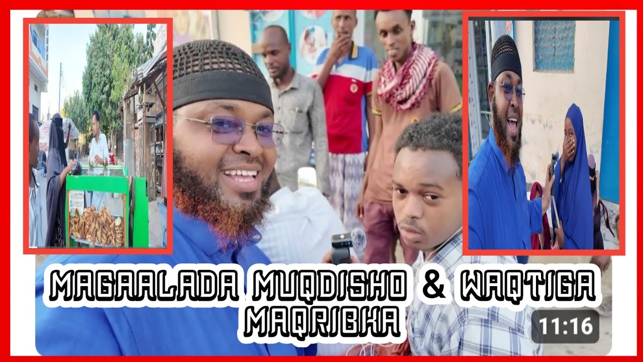 Magaalada Muqdisho &Maqribka Kahor
