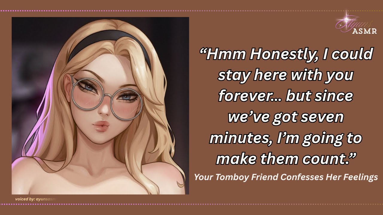 your tomboy friend confesses her feelings  [REALLY SWEET] [friends to lovers] [jealousy] [yapping]