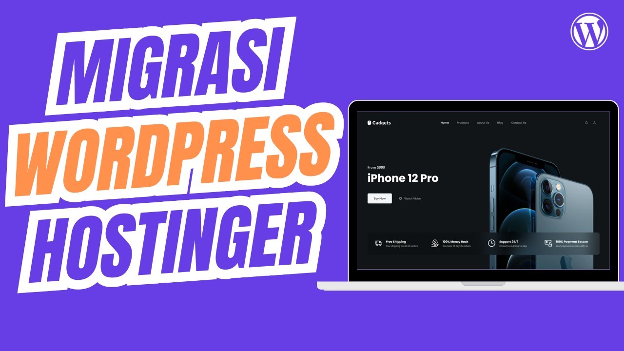 Cara Migrasi WordPress ke Hostinger dengan Mudah