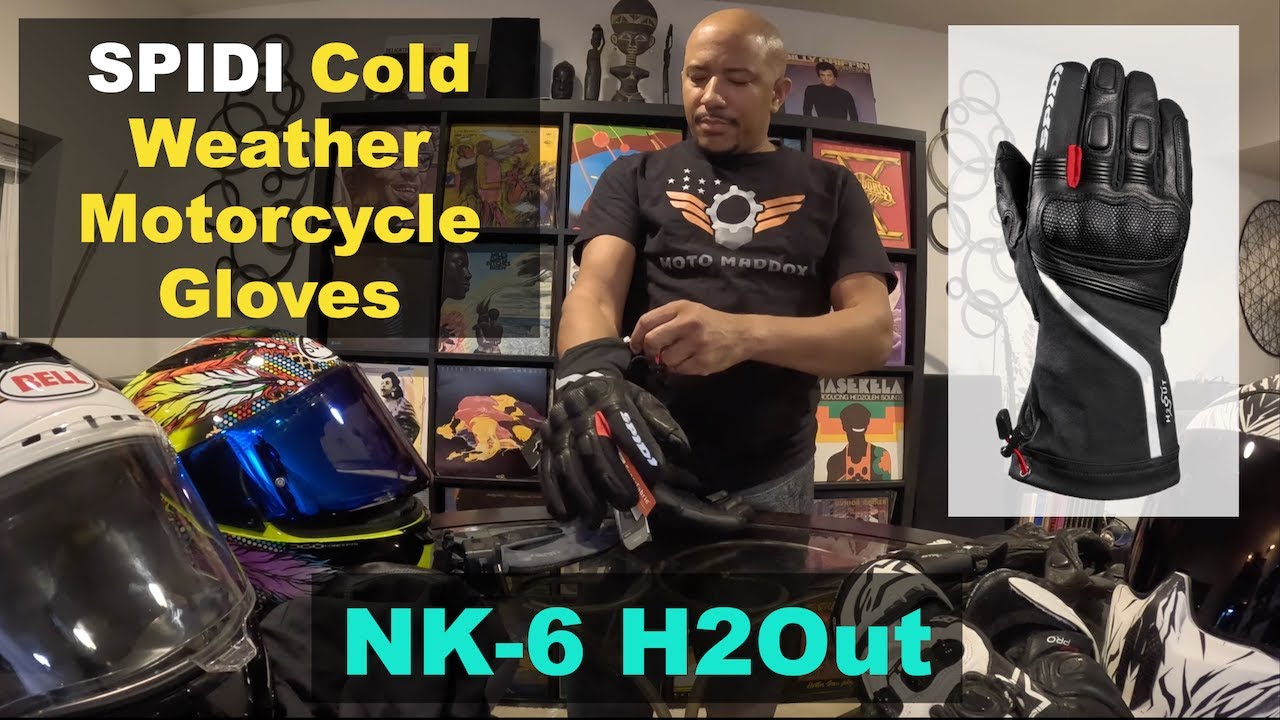 Cold Weather Motorcycle Gear Discussion/Winter Motorcycle Gloves: SPIDI Nk-6 H2Out Real World Test