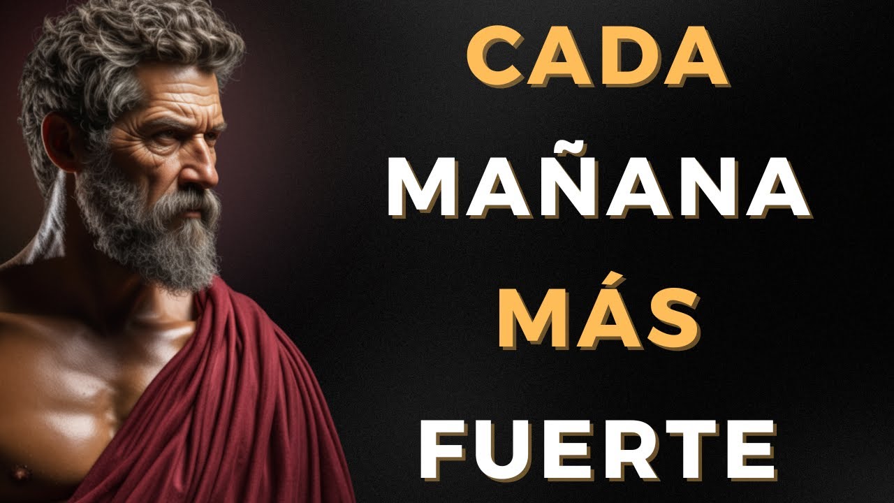Escucha ESTO Cada Mañana y Tu Mente Se Volverá Inquebrantable | ESTOICISMO